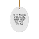 A Heartfelt Gift for My Amazing Sister-in-law - Funny Oval Ornament for Christmas Unique Gifts from Family - Image 1